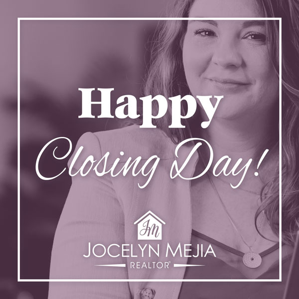 Happy Closing Day - Sold By Jocelyn Team